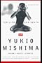 The Life and Death of Yukio Mishima