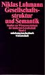Gesellschaftsstruktur und Semantik: Studien zur Wissenssoziologie der modernen Gesellschaft. Band 4.: BD 4 (suhrkamp taschenbuch wissenschaft)