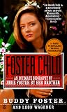 Foster Child: A Biography of Jodie Foster