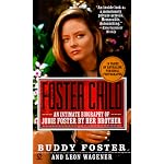 Foster Child: A Biography of Jodie Foster book cover