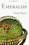 Emeralds (The Fred Ward Gem Book)