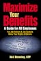 Maximize Your Benefits: A Guide for All Employees