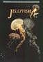 A Guide to the World of the Jellyfish