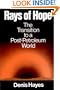 Rays of Hope: The Transition to a Post-Petroleum World (Norton Worldwatch books)
