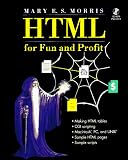 HTML For Fun And Profit