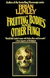 Fruiting Bodies and Other Fungi