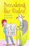 Breaking the Rules