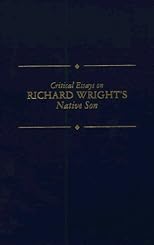 Critical Essays on American Literature Series - Richard Wright's Native Son (Critical Essays on American Literature Series)