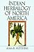 Indian Herbalogy of North America (Healing Arts)