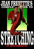 Jean Frenette's Complete Guide to Stretching