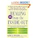 Healing from the Inside Out: A Natural Health Program that Reveals the True Source of Your Symptoms