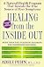 Healing from the Inside Out: A Natural Health Program that Reveals the True Source of Your Symptoms