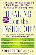 Healing from the Inside Out: A Natural Health Program that Reveals the True Source of Your Symptoms