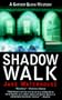 Shadow Walk