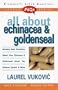 FAQs All about Echinacea and Goldenseal (Freqently Asked Questions)