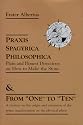 Praxis Spagyrica Philosophica Plain and Honest Directions on How to Make the Stone