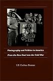 Photography and Politics in America: From the New Deal into the Cold War