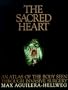 The Sacred Heart: An Atlas of the Body Seen Through Invasive Surgery