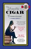 The Sensible Cigar Connoisseur