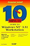 10 Minute Guide to Windows Nt 3.51 Workstation (Sams Teach Yourself in 10 Minutes)