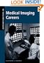 Opportunities in Medical Imaging Careers (Opportunities in . . . Series)
