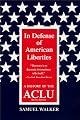 In Defense of American Liberties, Second Edition: A History of the ACLU