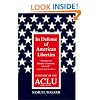 In Defense of American Liberties, Second Edition: A History of the ACLU