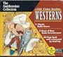 The Smithsonian Collection Old Time Radio Westerns with 60-Page Book