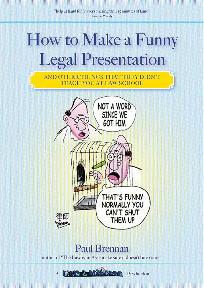 Amazon.com: How to make a funny legal presentation: and other ...