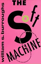 The Soft Machine (Burroughs, William S.)