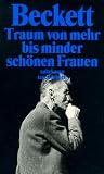 Traum von mehr bis minder sch&ouml;nen Frauen: Roman (suhrkamp taschenbuch) - Samuel Beckett