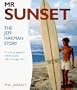 Mr. Sunset: The Jeff Hakman Story