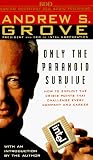 Only the Paranoid Survive: How to Exploit the Crisis Points That Challenge Every Company