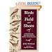 Birds of Field and Shore: Grassland and Shoreline Birds of Eastern North America