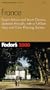 Fodor's France 2000: Expert Advice and Smart Choices, Updated Anually, with a Full-Size Map and Color  Planning Section