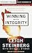 Winning with Integrity: Getting What You're Worth Without Selling Your Soul