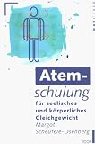 Produkt-Bild: Atemschulung f&uuml;r seelisches und k&ouml;rperliches Gleichgewicht. ( ECON Ratgeber)