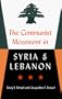 The Communist Movement in Syria and Lebanon