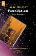 Die Foundation-Trilogie: Foundation / Foundation und Imperium / Zweite Foundation