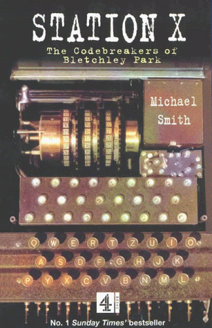 Station X: The Codebreakers of Bletchley Park