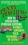 Penny Pinching: How to Lower Your Everyday Expenses Without Lowering Your Standard of Living