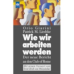 Wie wir arbeiten werden. Der neue Bericht an den Club of Rome.