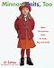 Book MinnowKnits, Too: More Uncommon Knits for Kids, Big and Small