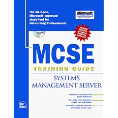 MCSE Training Guide. System Management Server 1.2: Systems Management Server
