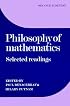 Philosophy of Mathematics: Selected Readings