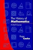 The History of Mathematics: A Brief Course