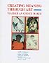 Creating Meaning Through Art: Teacher As Choice Maker