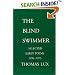 The Blind Swimmer: Selected Early Poems, 1970-1975