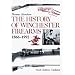 The History of Winchester Firearms 1866-1992
