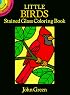 Little Birds Stained Glass Coloring Book (Dover Little Activity Books)